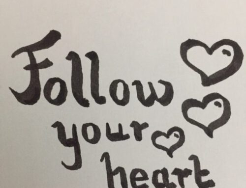 Follow your heart